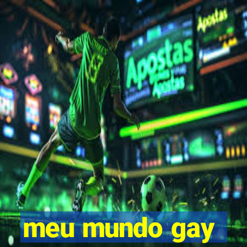 meu mundo gay